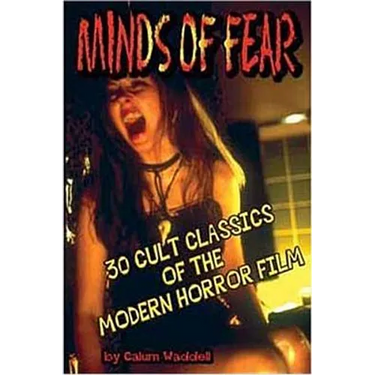 Minds of Fear: 30 Cult Classics of the Modern Horror Film
