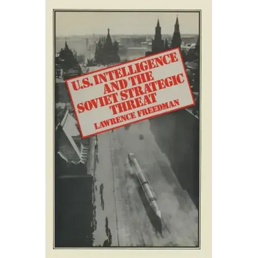 Us Intelligence and the Soviet Strategic Threat
