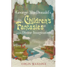 George MacDonald's Children's Fantasies and the Divine Imagination