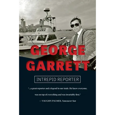George Garrett: Intrepid Reporter