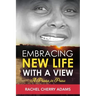 Embracing New Life with a View: A Praise in Prose
