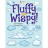 Fluffy and Wispy! Cloud Shapes Coloring Book