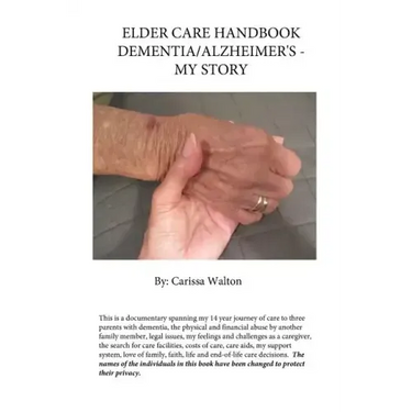 Elder Care Handbook - Dementia/Alzheimer's - My Story