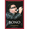Bono: A Biography