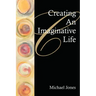 Creating an Imaginative Life