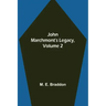 John Marchmont's Legacy, Volume 2