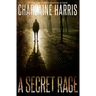 A Secret Rage