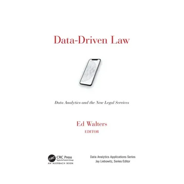 Data-Driven Law: Data Analytics and the New Legal Services