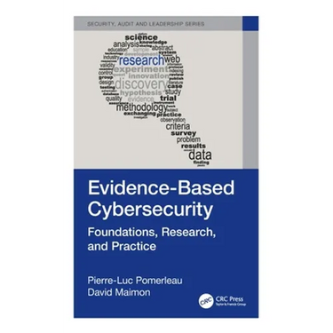 Evidence-Based Cybersecurity: Foundations, Research, and Practice
