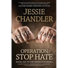 Operation Stop Hate: Book One in the Operation Series