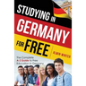 Studying In Germany For Free: The Complete A-Z Guide to Free Education in Germany