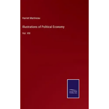 Illustrations of Political Economy: Vol. VIII