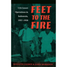 Feet to the Fire: CIA Covert Operations in Indonesia, 1957-1958