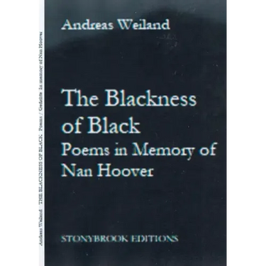 The Blackness of Black: Poems in Memory of Nan Hoover