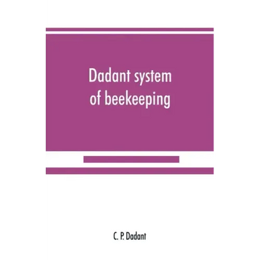 Dadant system of beekeeping