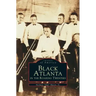 Black Atlanta in the Roaring Twenties