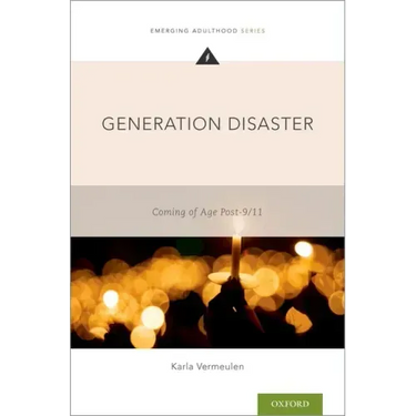 Generation Disaster: Coming of Age Post-9/11