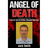 Angel of Death: Life of Serial Killer Donald Harvey