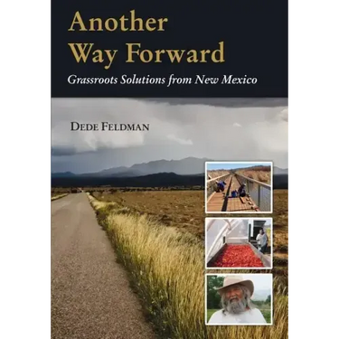 Another Way Forward: Grassroots Solutions from New Mexico