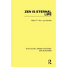 Zen is Eternal Life