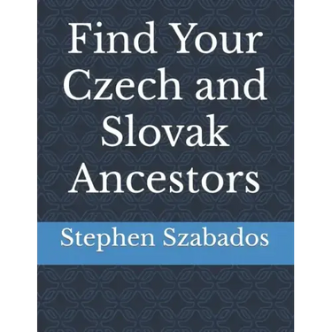 Find Your Czech and Slovak Ancestors