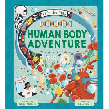 Lift-The-Flap Human Body Adventure: With Over 50 Flaps