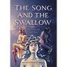 The Song and the Swallow: Authenticity and Love