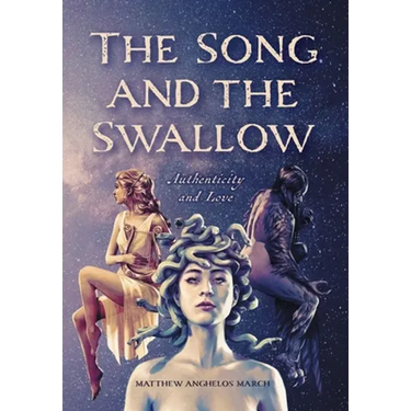 The Song and the Swallow: Authenticity and Love