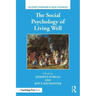 The Social Psychology of Living Well