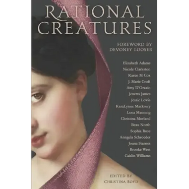 Rational Creatures: Stirrings of Feminism in the Hearts of Jane Austen's Fine Ladies