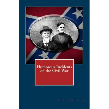 Humorous Incidents of the Civil War