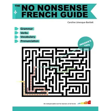 The No Nonsense French Guide