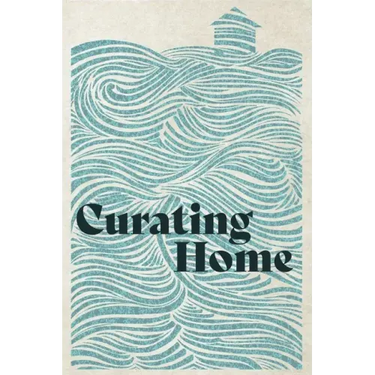 Curating Home