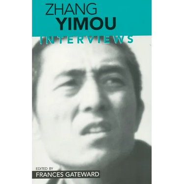 Zhang Yimou: Interviews