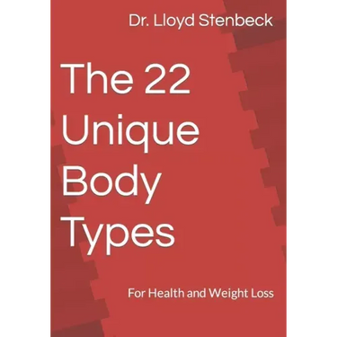 The 22 Unique Body Types: For Health and Weight Loss