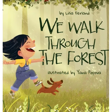 We Walk Through the Forest