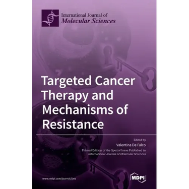 Targeted Cancer Therapy and Mechanisms of Resistance