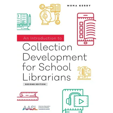 An Introduction to Collection Development for School Librarians