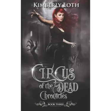 Circus of the Dead Chronicles: Book 3