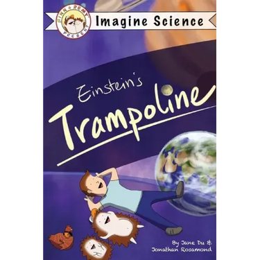 Finn + Remy Present: Einstein's Trampoline