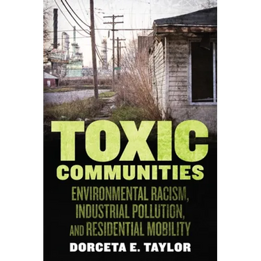 Toxic Communities: Environmental Racism, Industrial Pollution, and Residential Mobility