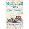 Stage-Coach Days in the Bluegrass