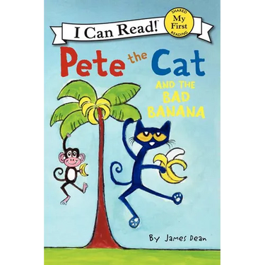 Pete the Cat and the Bad Banana