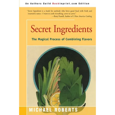Secret Ingredients: The Magical Process of Combining Flavors