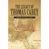 The Legacy of Thomas Carey