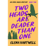 Two Heads Are Deader Than One