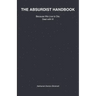 The Absurdist Handbook: Because We Live to Die, Deal with It!