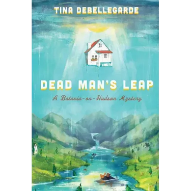 Dead Man's Leap: A Batavia-on-Hudson Mystery