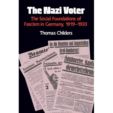 The Nazi Voter: The Social Foundations of Fascism in Germany, 1919-1933