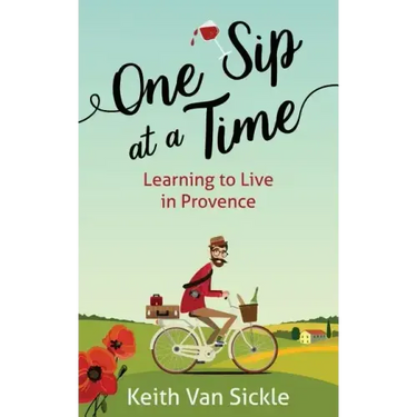 One Sip at a Time: Learning to Live in Provence